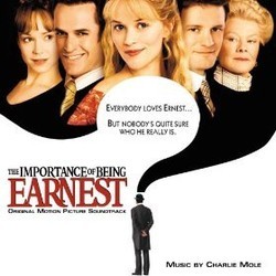 The Importance of Being Earnest Soundtrack (Charlie Mole) - CD-Cover
