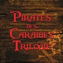 Pirates Des Carabes Trilogie Soundtrack (The City of Prague Philharmonic Orchestra & ) - CD cover