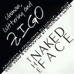 Unman, Wittering and Zigo / The Naked Face Soundtrack (Michael J. Lewis) - CD cover