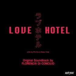 Love Hotel サウンドトラック (Florencia di Concilio) - CDカバー