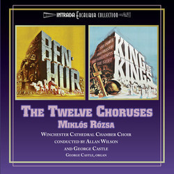The Twelve Choruses: Ben-Hur / King of Kings Soundtrack (Miklós Rózsa) - CD cover