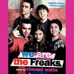 We Are the Freaks Trilha sonora (Vincent Watts) - capa de CD