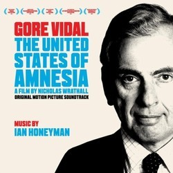 Gore Vidal: The United States of Amnesia Soundtrack (Ian Honeyman) - CD cover