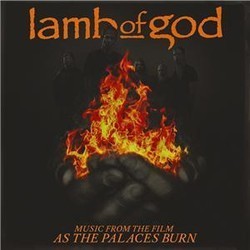Music from the Film : As The Palaces Burn Colonna sonora (Lamb of God, Lamb of God) - Copertina del CD