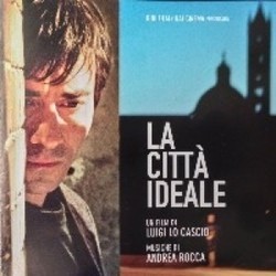 La Citta' Ideale Soundtrack (Andrea Rocca) - CD-Cover
