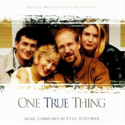 One True Thing Soundtrack (Cliff Eidelman) - CD cover