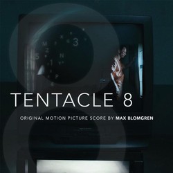 Tentacle 8 Soundtrack (Max Blomgren) - CD cover