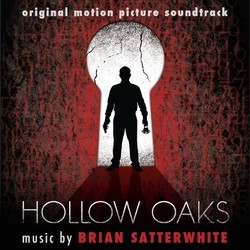 Hollow Oaks Ścieżka dźwiękowa (Brian Satterwhite) - Okładka CD