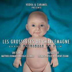 Les Grossesses de Charlemagne Trilha sonora (Thomas Parisch, Laurent Ziliani) - capa de CD