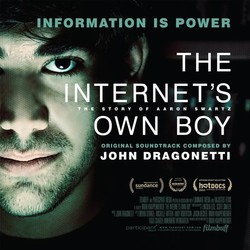 The Internet's Own Boy Trilha sonora (John Dragonetti) - capa de CD