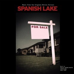 Spanish Lake Soundtrack (Justin Bell, Phillip Andrew Morton, Chris Thom) - CD cover