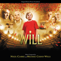 Will Colonna sonora (Nigel Clarke, Michael Csnyi-Wills) - Copertina del CD