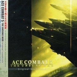 Ace Combat 5: The Unsung War Soundtrack (Keiki Kobayashi, Tetsukazu Nakanishi, Junichi Nakatsuru, Hiroshi Okubo) - CD cover