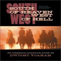 South of Heaven West of Hell Soundtrack (Pete Anderson, Dwight Yoakam) - CD cover