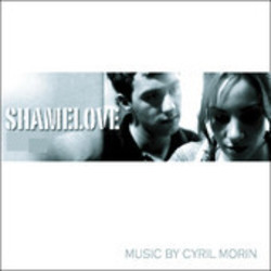 Shamelove Soundtrack (Cyril Morin) - CD cover