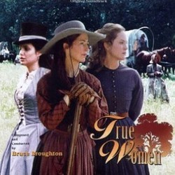 True Women Soundtrack (Bruce Broughton) - CD cover