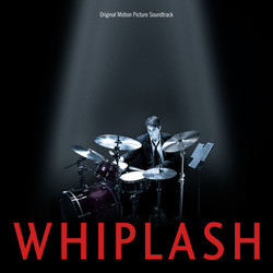 Whiplash Trilha sonora (Justin Hurwitz, Tim Simonec) - capa de CD