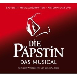 Die Ppstin - Das Musical Colonna sonora (Christoph Jilo, Dennis Martin, Dennis Martin) - Copertina del CD