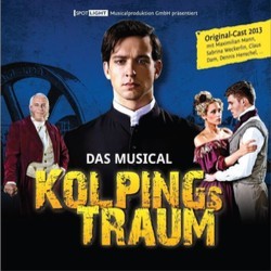 Das Musical Kolpings Traum Soundtrack (Dennis Martin, Dennis Martin) - CD cover