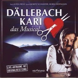Dllebach Kari - Das Musical Trilha sonora (Katja Frh, Robin Hoffmann, Moritz Schneider) - capa de CD