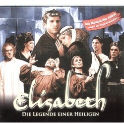 Elisabeth - Die Legende einer Heiligen Soundtrack (Dennis Martin, Pete Nils) - CD cover