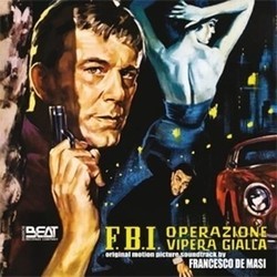 F.B.I. Operazione Vipera Gialla Soundtrack (Francesco De Masi) - CD-Cover