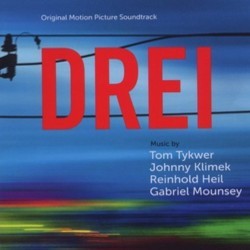 Drei Soundtrack (Reinhold Heil, Johnny Klimek, Gabriel Mounsey, Tom Tykwer) - CD cover
