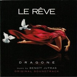 Le Rve Colonna sonora (Benoit Jutras) - Copertina del CD