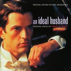 An Ideal Husband Ścieżka dźwiękowa (Charlie Mole) - Okładka CD