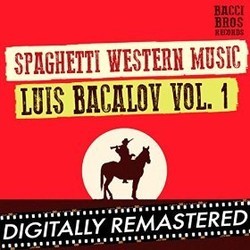 Spaghetti Western Music : Luis Bacalov - Vol. 1 Ścieżka dźwiękowa (Luis Bacalov) - Okładka CD