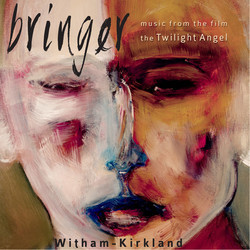 Bringer Bande Originale (Witham-Kirkland ) - Pochettes de CD