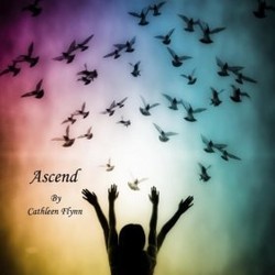 Ascend Ścieżka dźwiękowa (Cathleen Flynn) - Okładka CD