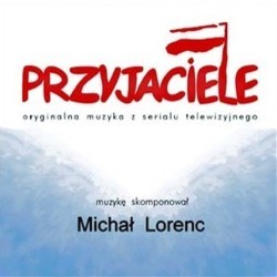 Przyjaciele Ścieżka dźwiękowa (Michal Lorenc) - Okładka CD