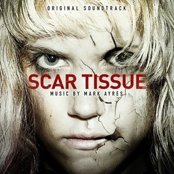 Scar Tissue Soundtrack (Mark Ayres) - CD cover