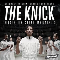 The Knick Soundtrack (Cliff Martinez) - CD cover