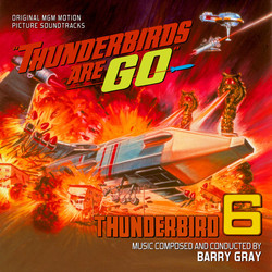 Thunderbirds are Go! / Thunderbirds 6 Soundtrack (Barry Gray) - CD-Cover