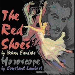 The Red Shoes / Horoscope Ścieżka dźwiękowa (Brian Easdale, Constant Lambert) - Okładka CD