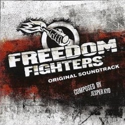 Freedom Fighters: Original Soundtrack Trilha sonora (Jesper Kyd) - capa de CD