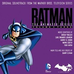 Batman: The Animated Series Vol.3 サウンドトラック (Wayne Coster, Danny Elfman, Todd Hayen, Harvey R. Cohen, Carl Swander Johnson, Shirley Walker) - CDカバー