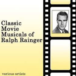 Classic Movie Musicals Of Ralph Rainger Soundtrack (Various Artists, Ralph Rainger) - CD cover