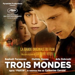 Trois mondes Ścieżka dźwiękowa (Grgoire Hetzel) - Okładka CD