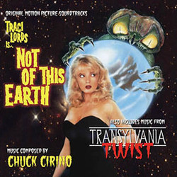 Not of This Earth / Transylvania Twist Colonna sonora (Chuck Cirino) - Copertina del CD