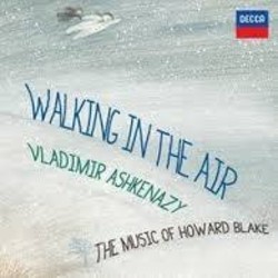 Walking in the Air - The Music of Howard Blake 声带 (Vladimir Ashkenazy, Howard Blake) - CD封面