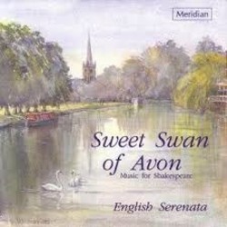 Sweet Swan of Avon: Music for Shakespeare Soundtrack (Various Artists, English Serenata) - CD cover