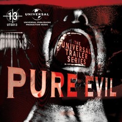 Universal Trailer Series - Pure Evil Colonna sonora (Various Artists) - Copertina del CD