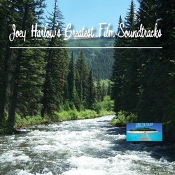 Joey Harlow's Greatest Film Soundtracks Colonna sonora (Joey Harlow) - Copertina del CD