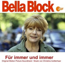 Bella Block: Für immer und immer Soundtrack (Christine Aufderhaar) - Carátula