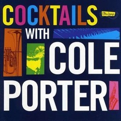 Cocktails With Cole Porter Ścieżka dźwiękowa (Various Artists, Cole Porter) - Okładka CD