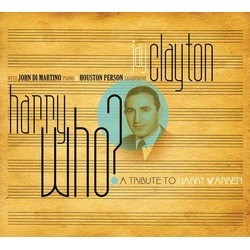Harry Who? A Tribute to Harry Warren Soundtrack (Jay Clayton, Harry Warren) - CD-Cover