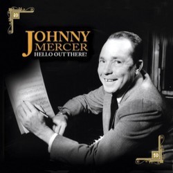 Hello Out There Colonna sonora (Various Artists, Johnny Mercer) - Copertina del CD